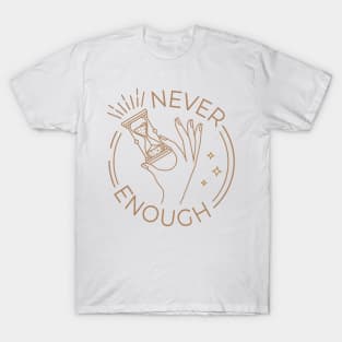 Never Enough Time: Boho Houglass Sand Timer T-Shirt